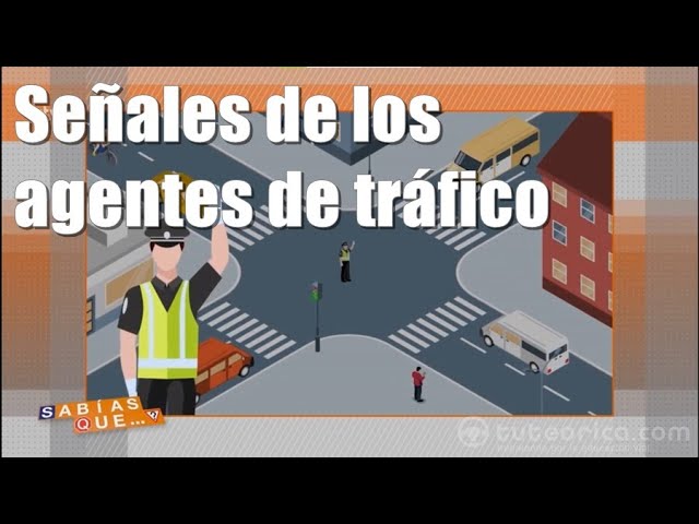 Indicadores de los agentes de tráfico