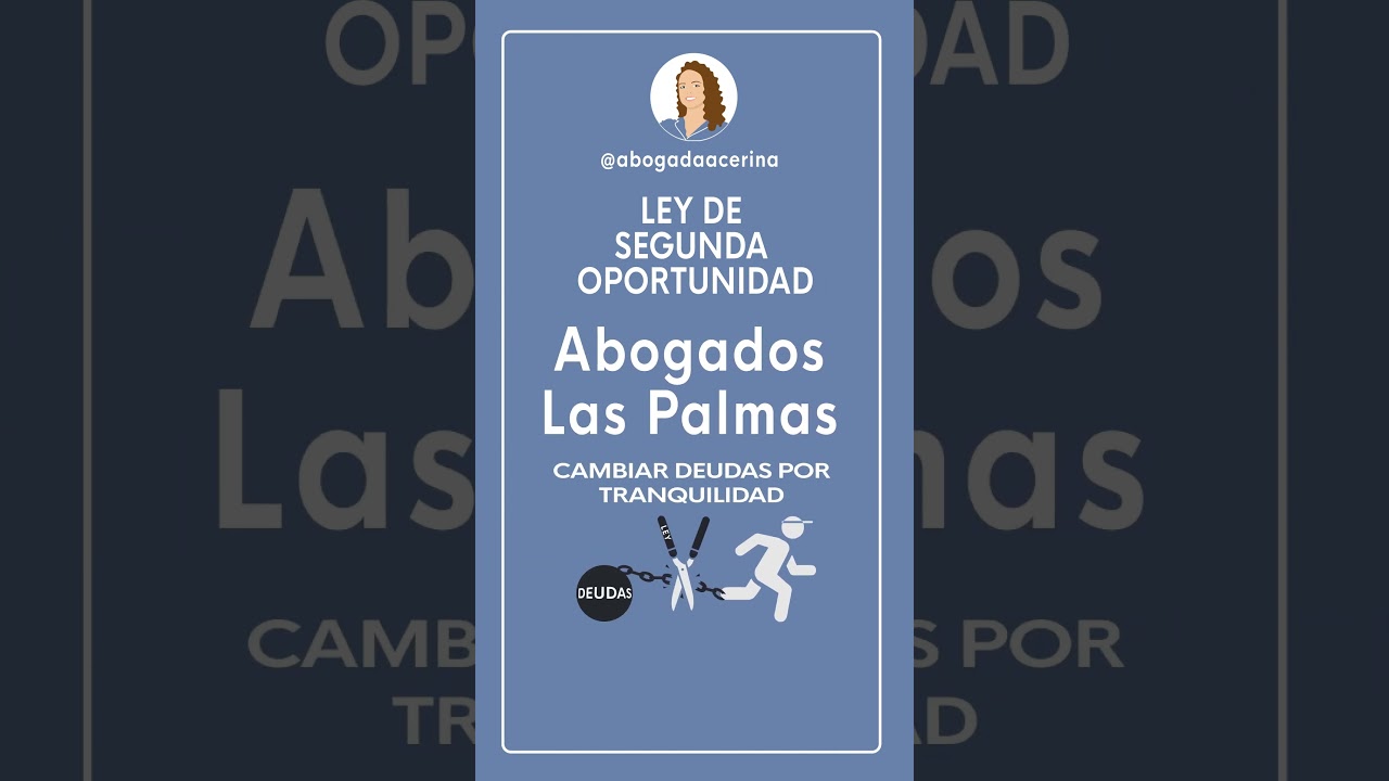 Ley de Segunda Oportunidad en Las Palmas