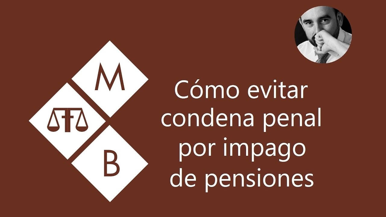 Nuevo Código Penal: Delito de impago de pensiones