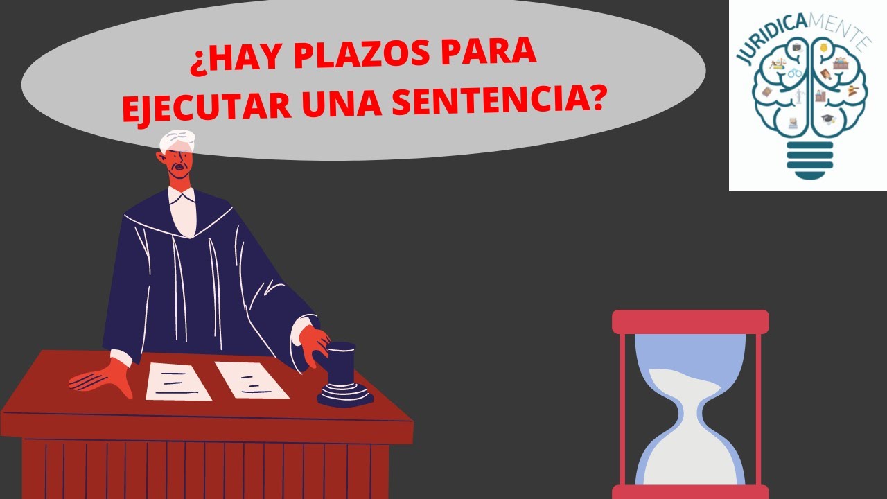 Plazos para la dictar sentencia penal en España por parte del juez