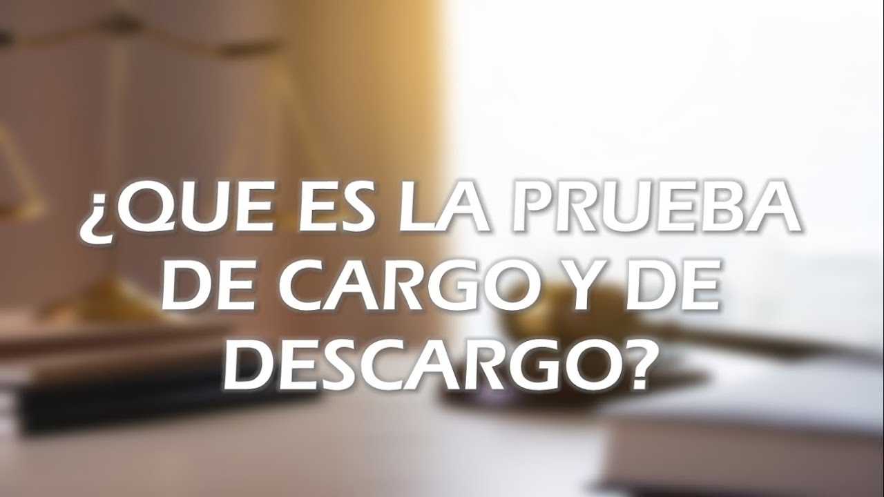 Prueba de cargo en el juicio penal