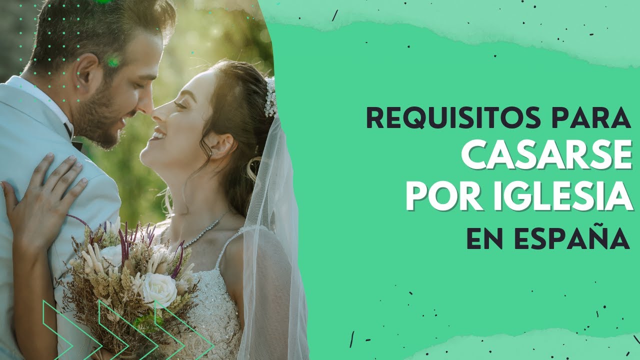 Qué se necesita para contraer matrimonio por la Iglesia en España