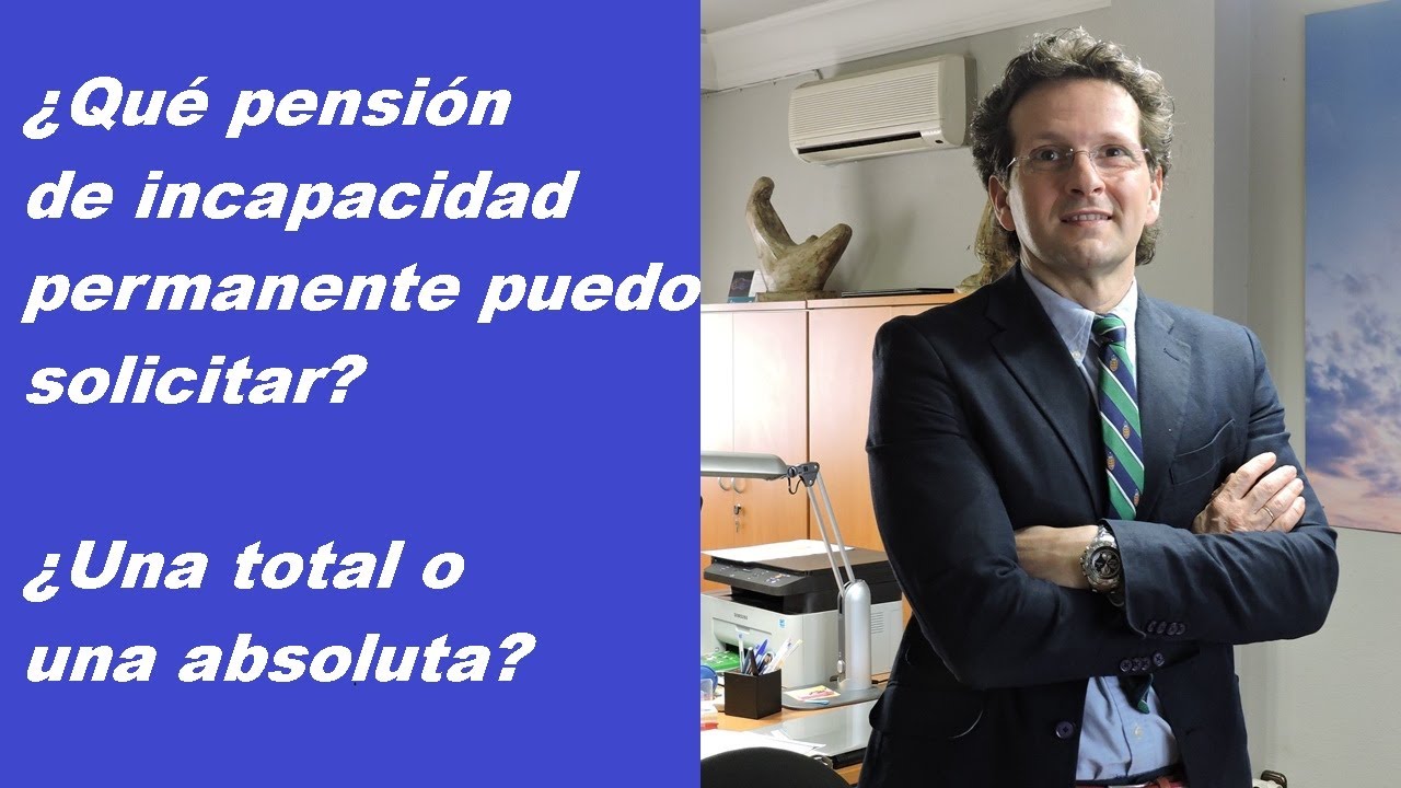 Reevaluación de la incapacidad permanente total a absoluta