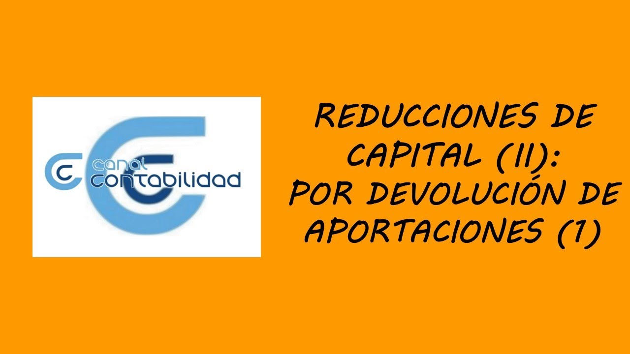 Registro de reducción de capital por devolución de aportaciones