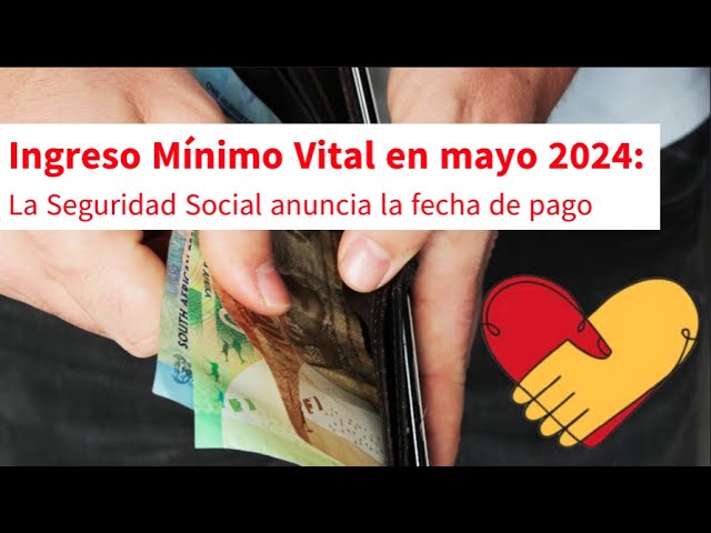 ¿Cuál es la fecha de cobro del Ingreso Mínimo Vital?