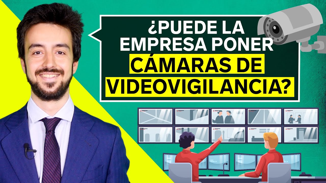 ¿Es legal instalar cámaras de vigilancia en el lugar de trabajo?
