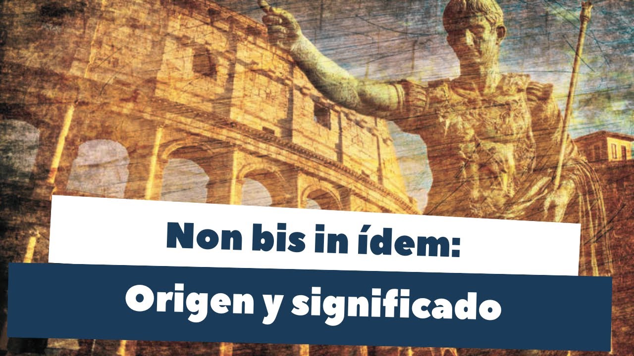¿Qué significa el principio de non bis in idem?