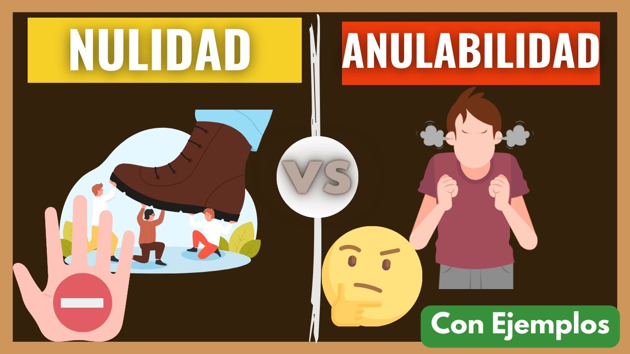 Ejemplos de Nulidad y Anulabilidad en la Práctica