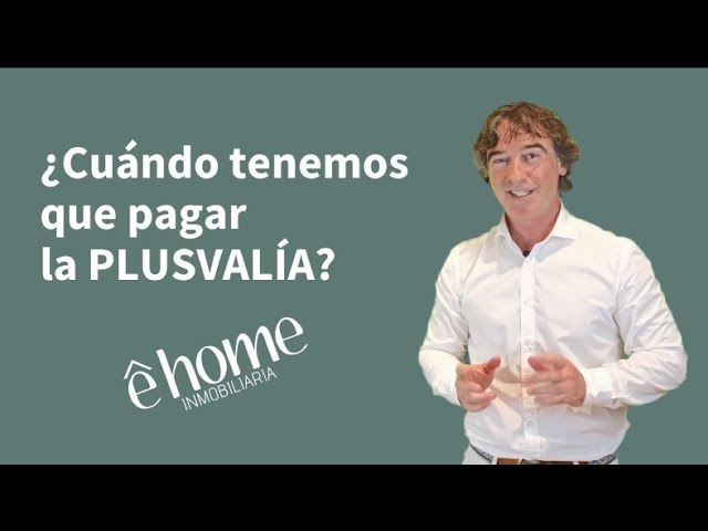 Plazo para abonar la plusvalía de la venta de un piso