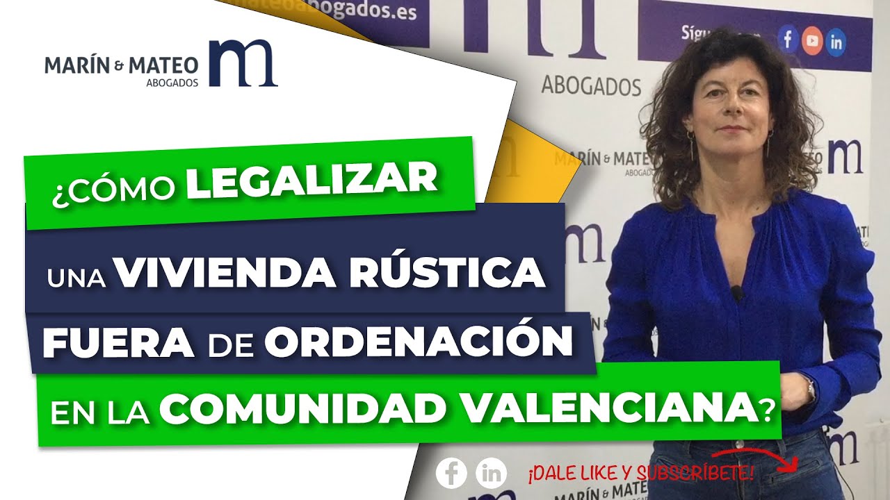 Proceso de legalización de viviendas en suelo rústico en la Comunidad Valenciana